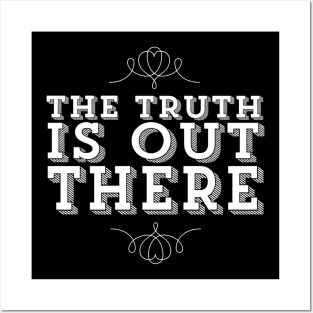 The Truth Is Out There X Files Quote Posters and Art